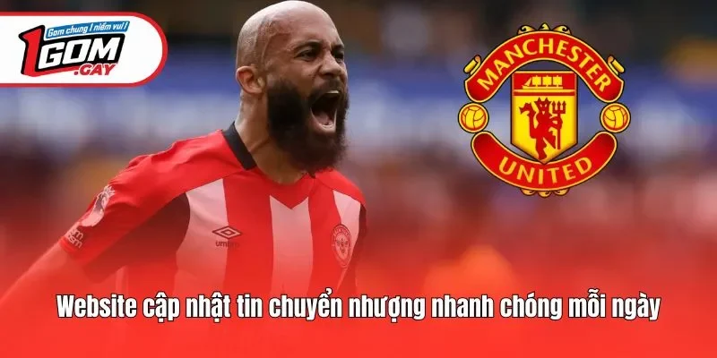 Website cập nhật tin chuyển nhượng nhanh chóng mỗi ngày